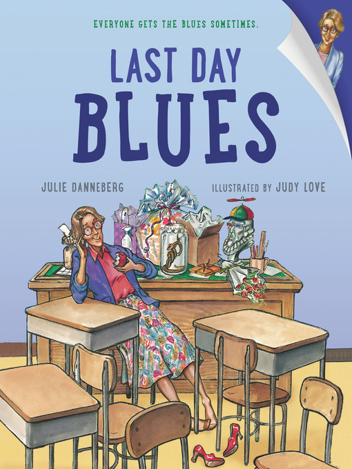 Title details for Last Day Blues by Julie Danneberg - Available